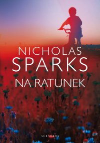 Na ratunek - Nicholas Sparks - ebook