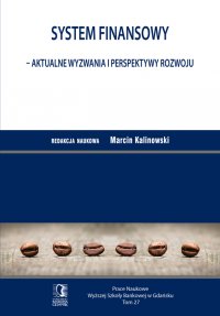 System finansowy – aktualne wyzwania i perspektywy rozwoju. Tom 27 - red. Marcin Kalinowski - ebook