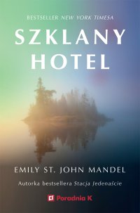 Szklany hotel - Emily St. John Mandel - ebook