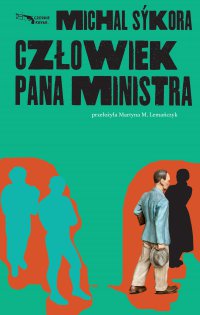 Człowiek pana ministra - Michal Sykora - ebook