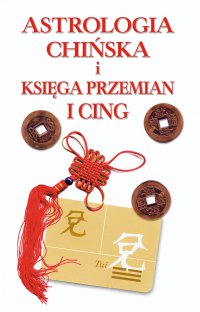 Astrologia chińska i księga przemian I-cing - Catherine Aubier - ebook