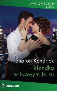 Irlandka w Nowym Jorku - Sharon Kendrick - ebook