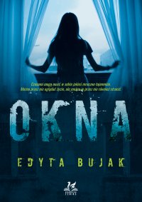 Okna - Edyta Bujak - ebook