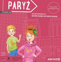 Archi podróże po Notre Dame de Paris murze - Marta Nowacka - audiobook