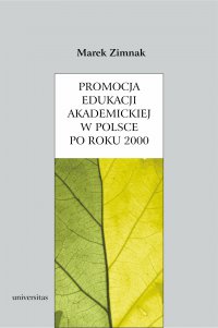 Promocja edukacji akademickiej w Polsce po roku 2000 - Marek Zimnak - ebook