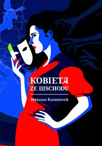 Kobieta ze wschodu - Mateusz Kuśmierek - ebook