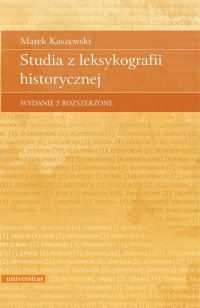 Studia z leksykografii historycznej. Wydanie 2 rozszerzone - Marek Kaszewski - ebook