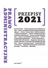 Prawo administracyjne Przepisy 2021 - Agnieszka Kaszok - ebook