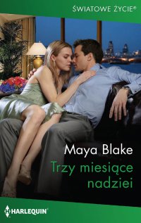 Trzy miesiące nadziei - Maya Blake - ebook