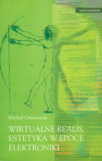 Wirtualne realis. Estetyka w epoce elektroniki - Michał Ostrowicki - ebook