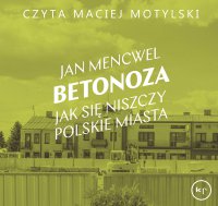 Betonoza - Jan Mencwel - audiobook