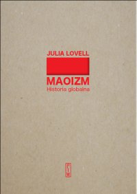 Maoizm. Historia globalna - Julia Lovell - ebook
