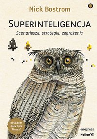 Superinteligencja. Scenariusze, strategie, zagrożenia - Nick Bostrom - ebook