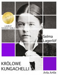 Królowe Kungachelli - Selma Lagerlöf - ebook