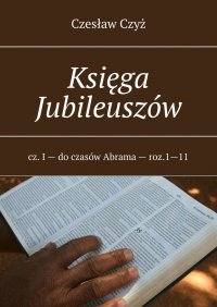 Księga Jubileuszów - Czesław Czyż - ebook