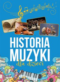 Historia muzyki dla dzieci - Oskar Łapeta - ebook