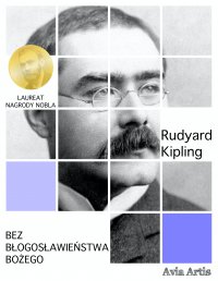 Bez błogosławieństwa bożego - Rudyard Kipling - ebook