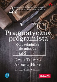 Pragmatyczny programista. Od czeladnika do mistrza. Wydanie II - David Thomas - ebook