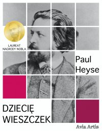Dziecię wieszczek - Paul Heyse - ebook
