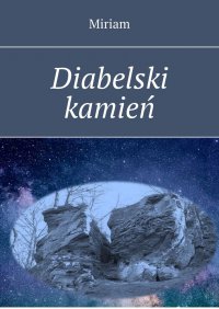 Diabelski kamień - Miriam - ebook