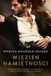 Więzień namiętności - Monika Magoska-Suchar - ebook