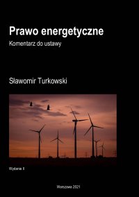 Prawo energetyczne. Komentarz do ustawy - Sławomir Turkowski - ebook