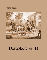 Dorożkarz nr. 13 - Michał Bałucki - ebook