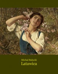 Latawica - Michał Bałucki - ebook