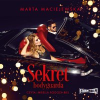 Sekret bodyguarda - Marta Maciejewska - audiobook