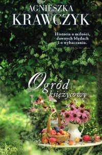 Ogród księżycowy - Agnieszka Krawczyk - ebook