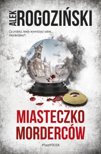 Miasteczko morderców - Alek Rogoziński - ebook