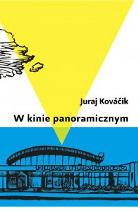 W kinie panoramicznym - Juraj Kovacik - ebook