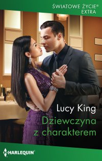 Dziewczyna z charakterem - Lucy King - ebook