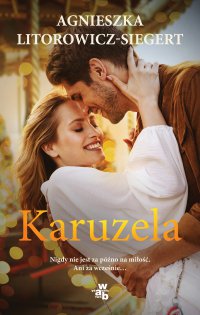 Karuzela - Agnieszka Litorowicz-Siegert - ebook