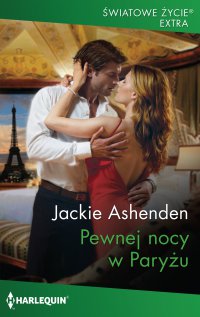 Pewnej nocy w Paryżu - Jackie Ashenden - ebook
