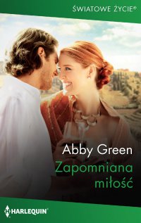 Zapomniana miłość - Abby Green - ebook