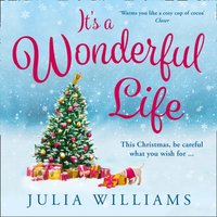 It's a Wonderful Life - Julia Williams - audiobook