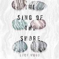 Sing of the Shore - Lucy Wood - audiobook