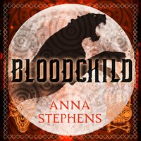 Bloodchild - Anna Stephens - audiobook