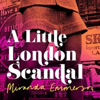 Little London Scandal - Miranda Emmerson - audiobook