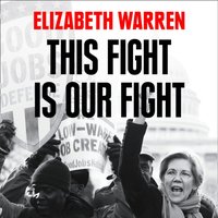 This Fight is Our Fight - Elizabeth Warren - audiobook