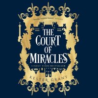 Court of Miracles - Kester Grant - audiobook