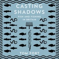 CASTING SHADOWS EA - Tom Fort - audiobook