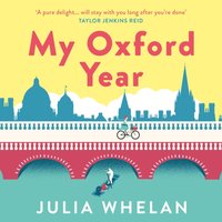 My Oxford Year - Julia Whelan - audiobook