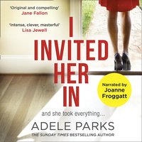 I Invited Her In - Adele Parks - audiobook