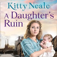 Daughter's Ruin - Kitty Neale - audiobook