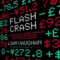 Flash Crash - Liam Vaughan - audiobook