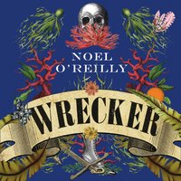 Wrecker - Noel O'Reilly - audiobook