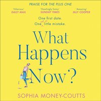 What Happens Now? - Sophia Money-Coutts - audiobook