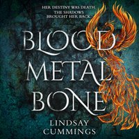 Blood Metal Bone - Lindsay Cummings - audiobook